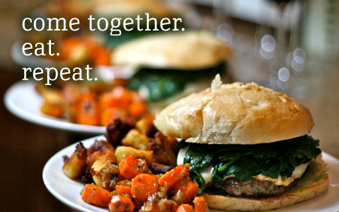 come together. eat. repeat.